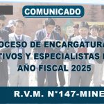 PROCESO DE ENCARGATURA DE DIRECTIVOS Y ESPECIALISTAS PARA EL AÑO FISCAL 2025