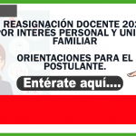 ORIENTACIONES PARA EL POSTULANTE –  REASIGNACIÓN DOCENTE 2025