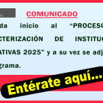 COMUNICADO, SE DA INICIO AL PROCESO DE CARACTERIZACIÓN DE INSTITUCIONES EDUCATIVAS 2025, Y CRONOGRAMA.